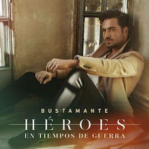 David Bustamante - Heroes En Tiempos De Guerra.jpg